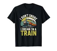 I Don't Snore I Dream I'm A Train Locomotive Wagon vintage T-Shirt