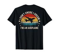 I Don't Snore I Dream I'm an Airplane - Funny Pilot (arrière) T-Shirt