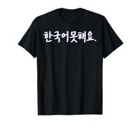 I Don't Speak Korean Seoul Corée du Sud Hangul Words T-Shirt