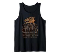 I Don't Understand Stupid People for Women Men Love Dragon Débardeur