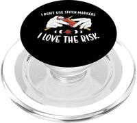 I Don't Use Stitch Marker I Love The Risk Knitting PopSockets PopGrip pour MagSafe