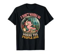 I Don't Wanna Be Where The People are Funny Axolotl Introvert T-Shirt