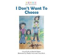 I don't want to choose