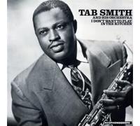 Tab Smith - I Don't Want to Play in The Kitchen