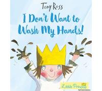 I Don't Want To Wash My Hands!