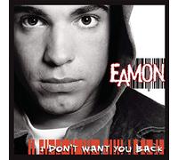 Eamon – I Don't Want You Back – CD – Neuf – Sony Music