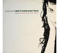 I Don't Want Your Love-Remixes (by Graham Massey & Paul 'Trouble' Anderson) [Import]