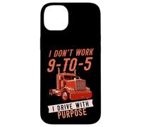I Don't Work 9-to-5 I Drive with Purpose Chauffeur Professionnel Coque pour iPhone 14 Plus