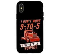 I Don't Work 9-to-5 I Drive with Purpose Chauffeur Professionnel Coque pour iPhone X/XS