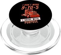 I Don't Work 9-to-5 I Drive with Purpose Chauffeur Professionnel PopSockets PopGrip pour MagSafe