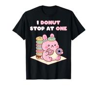 I Donut Stop At One Donut Food Lover Donuts Dessert Eater T-Shirt