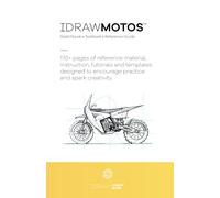 I DRAW MOTOS: Sketchbook & Reference Guide