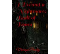I Dreamt a Nightmare: Built of Bones