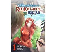 I Dreamt I was a Red Knight's Squire: Volume 1