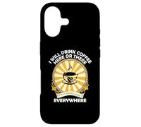 I Drink Coffee Everywhere Cafeine Baristas Funny Coffee Coque pour iPhone 17