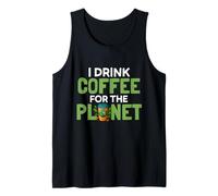 I Drink Coffee for The Planet Earth Day Caféine Lover Humour Débardeur