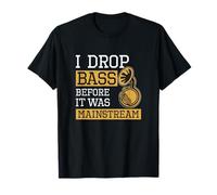 I Drop Bass Before It Was Mainstream Sousaphone Sousaphonist T-Shirt
