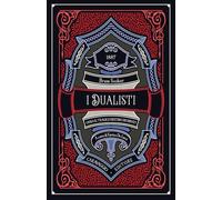 I dualisti ossia Il tragico destino dei binati. Ediz. illustrata