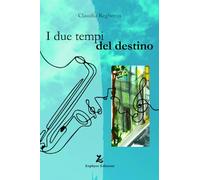 I due tempi del destino