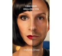 I due volti della mia vita: Dalla mia adozione, al mio percorso di adeguamento di genere