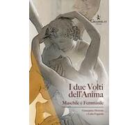 I Due Volti Dell'anima. Maschile E Femminile