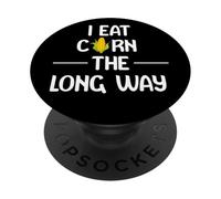 I Eat Corn The Long Way Funny Adult Humor Graphic Apparel PopSockets PopGrip Adhésif