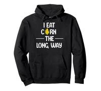 I Eat Corn The Long Way Funny Adult Humor Graphic Apparel Sweat à Capuche
