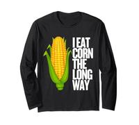 I Eat Corn The Long Way - Funny Inappropriate Tee Manche Longue