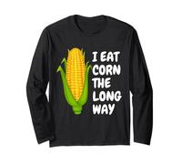 I Eat Corn The Long Way - Funny Inappropriate Tee Manche Longue