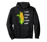 I Eat Corn The Long Way - Funny Inappropriate Tee Sweat à Capuche