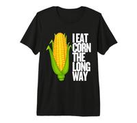 I Eat Corn The Long Way - Funny Inappropriate Tee T-Shirt Haut de Gamme