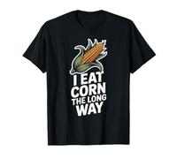 I Eat Corn The Long Way Humour Maïs Illustration Drôle T-Shirt