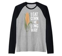 I Eat Corn The Long Way Humour Maïs Vintage pour Foodies Manche Raglan
