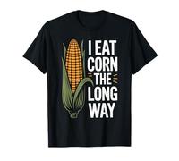 I Eat Corn The Long Way Humour Maïs Vintage pour Foodies T-Shirt