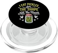 I Eat Pickles for The Shape Not The Flavor PopSockets PopGrip pour MagSafe