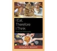 I Eat, Therefore I Think