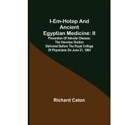 I-Em-Hotep And Ancient Egyptian Medicine