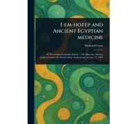 I-Em-Hotep And Ancient Egyptian Medicine