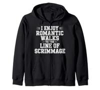 I Enjoy Romantic Walks to The Line of Scrimmage - Sweat à Capuche