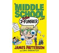 I Even Funnier: A Middle School Story: (I Funny 2)
