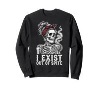 I Exist Out of Spite Sweatshirt