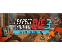 I Expect You To Die 3: Cog in the Machine (Steam Account)