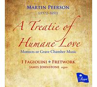Martin Peerson A Treatie Of Humane Love