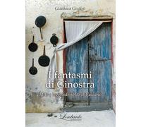 I fantasmi di Ginostra. «Miti e leggende sotto il vulcano»