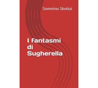 I fantasmi di Sugherella