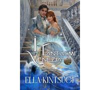 I Fantasmi di Venezia: Fortitudo - Nephilim Knights #4