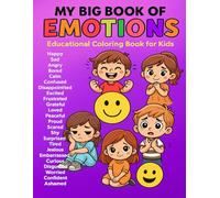 I Feel… A Coloring Book of 24 Emotions for Kids - Social Emotional Learning Through Coloring and Reflection: A Fun and Educational Coloring Book to Help Kids Recognize, Name and Talk About 24 Emotions