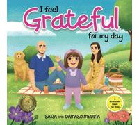 I Feel Grateful for my Day: A Gratitude Book for Kids: Mindfulness Book for Toddlers