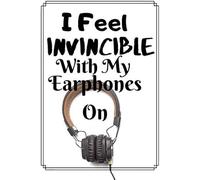 I Feel Invincible With My Earphones On: Music Journal: Gifts For Music Lovers, Teachers, Students, Songwriters. Presents For Musicians. 6 X 9in Journal Ruled Notebook To Write In 200 Lined Pages