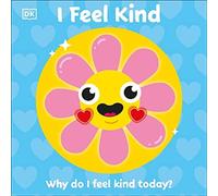 I Feel Kind : Pourquoi je me sens enfant aujourd'hui, DK